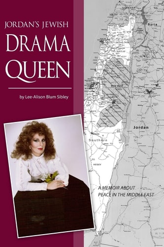 Jordan's Jewish Drama Queen A Memoir About Peace in the Middle East