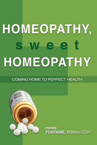 Homeopathy, Sweet Homeopathy Coming Home to Perfect Health