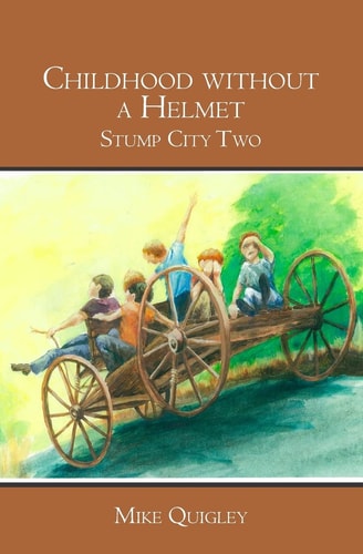 Childhood Without a Helmet Stump City Two