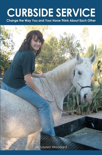 Curbside Service Change the Way You and Your Horse Think about Each Other