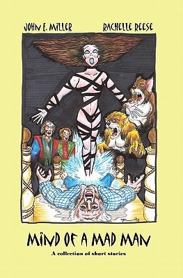 Mind of a Mad Man A Collection of Short Stories