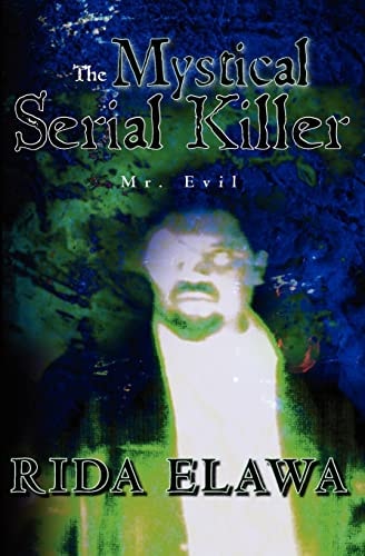 The Mystical Serial Killer Mr. Evil