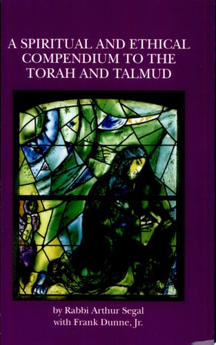 A Spiritual and Ethical Compendium to the Torah and Talmud