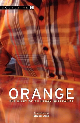 Orange The Diary of an Urban Surrealist