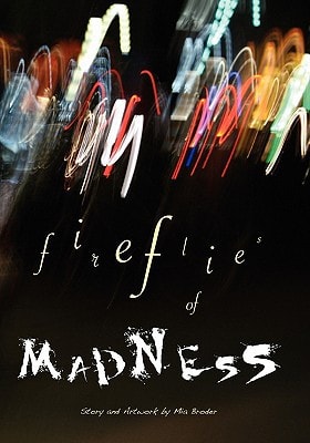 Fireflies of Madness