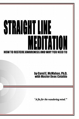 Straight Line Meditation How to Restore Awareness and Why You Need to