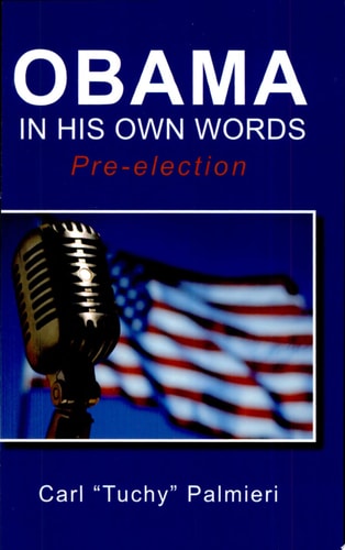 Obama, in His Own Words Pre-Election
