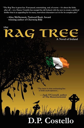 The Rag Tree A Novel of Ireland