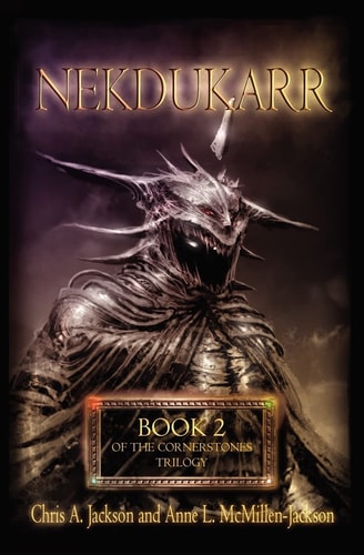 The Cornerstones Trilogy Book 2 - Nekdukarr