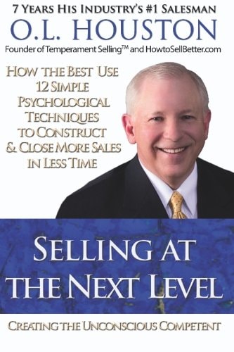 Selling at the Next Level Creating The Unconscious Competent