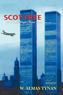 Scot-Free 9/11 Interrupts Their Plan