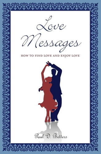 Love Messages How to Find Love and Enjoy Love