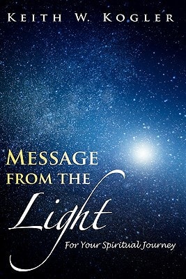Message From The Light For Your Spiritual Journey