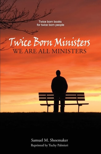 Twice Born Ministers We Are All Ministers