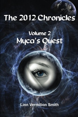 The 2012 Chronicles Myca's Quest