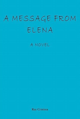 A Message from Elena A Novel