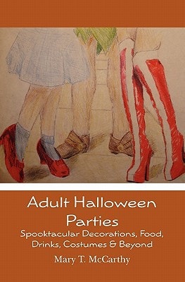 Adult Halloween Parties Spooktacular Decorations, Food, Drinks, Costumes & Beyond