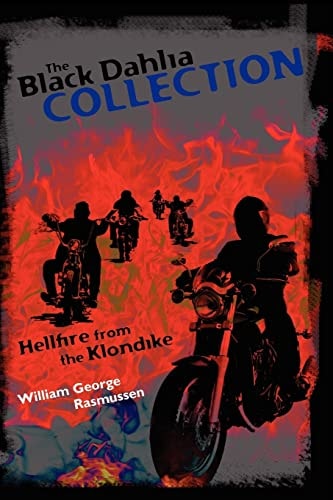 The Black Dahlia Collection Hellfire from the Klondike