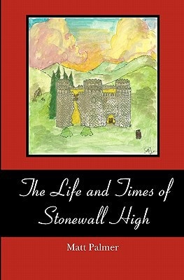 The Life and Times of Stonewall High