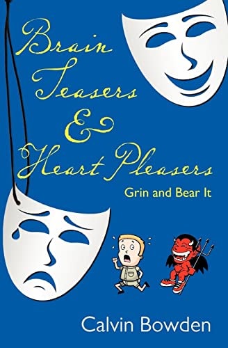 Brain Teasers and Heart Pleasers Grin and Bear It