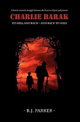 Charlie Barak To Hell And Back - And Back To Hell