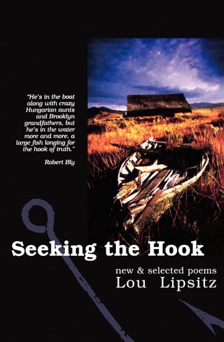 Seeking the Hook New and Selected Poems