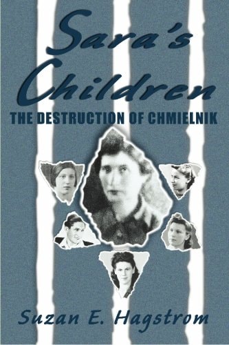 Sara's Children The Destruction of Chmielnik