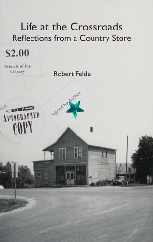 Life at the Crossroads Reflections from a Country Store