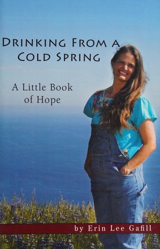 Drinking From A Cold Spring A Little Book of Hope