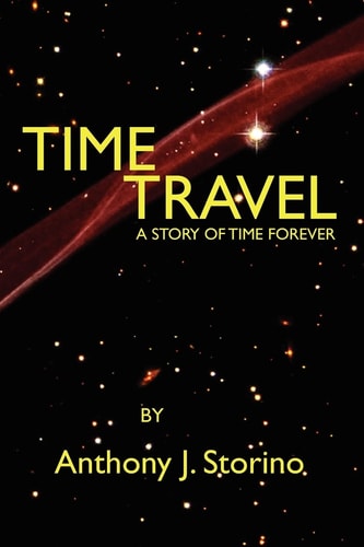 Time Travel A Story of Time Forever