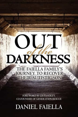 Out of the Darkness The Faiella Family's Journey to Recover Their Autistic Son