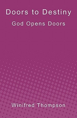 Doors to Destiny God Opens Doors