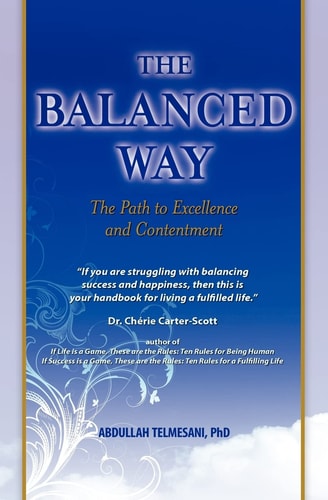 The Balanced Way The Path to Excellence and Contentment