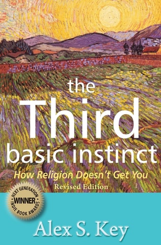 The Third Basic Instinct How Religion Doesn't Get You