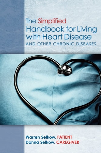 The Simplified Handbook for Living with Heart Disease And Other Chronic Diseases