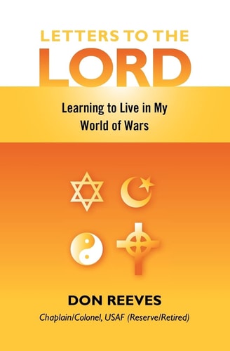 Letters to the Lord Learning to Live in My World of Wars
