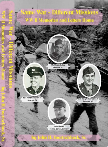 Same War - Different Missions WWII Memories and Letters Home