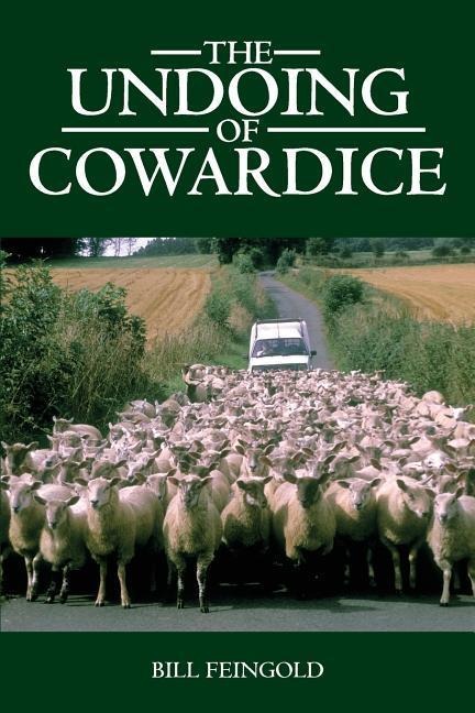 The Undoing of Cowardice