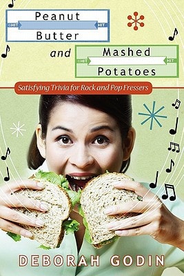 Peanut Butter and Mashed Potatoes Satisfying Trivia For Rock And Pop Fressers