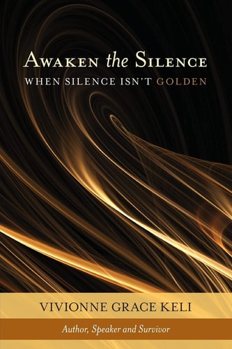 Awaken The Silence When Silence Isn't Golden