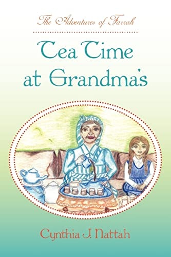 The Adventures of Farrah Tea Time At Grandma's
