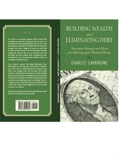 Building Wealth and Eliminating Debt Innovative Strategies and Tactics for Improving Your Financial Literacy