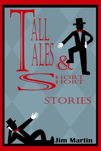 Tall Tales and Short Short Stories