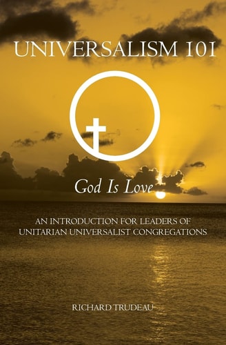 Universalism One Hundred and One