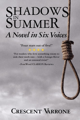 Shadows in Summer A Novel in Six Voices