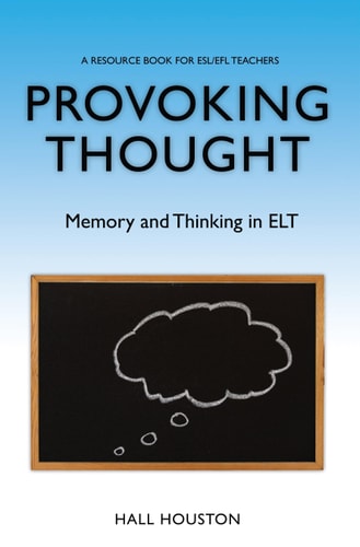 Provoking Thought Memory and Thinking in ELT