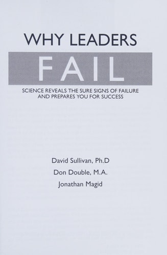 Why Leaders Fail Science Reveals the Sure Signs of Failure and Prepares You for Success
