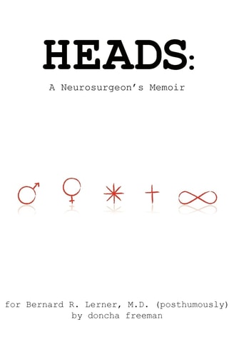 Heads A Neurosurgeon's Memoir