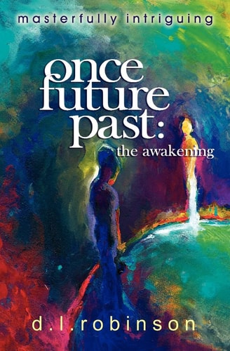 Once Future Past The Awakening