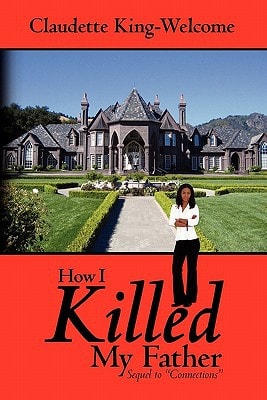 How I Killed My Father Sequel to "Connections"